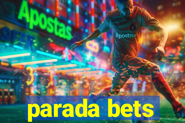 parada bets